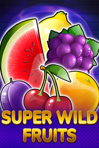 Super Wild Fruits играть демо онлайн | Вулкан Слотс без регистрации