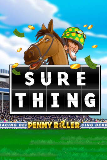 Sure Thing - Penny Roller играть демо онлайн | Вулкан Слотс без регистрации