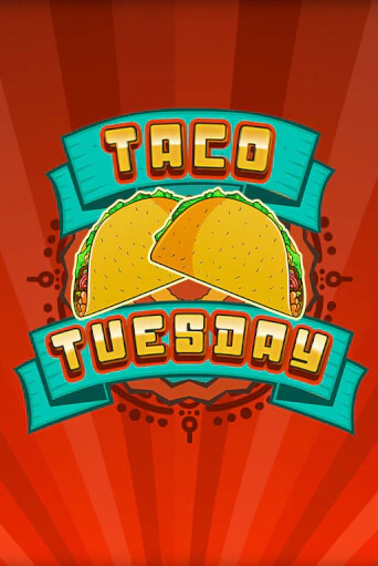 Taco Tuesday играть демо онлайн | Вулкан Слотс без регистрации