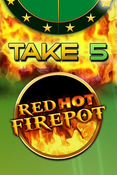 Take 5 Red Hot Firepot играть демо онлайн | Вулкан Слотс без регистрации