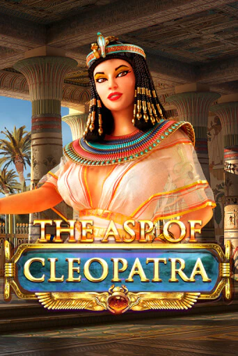 The Asp of Cleopatra играть демо онлайн | Вулкан Слотс без регистрации