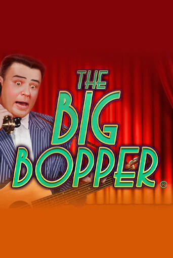 The Big Bopper® играть демо онлайн | Вулкан Слотс без регистрации