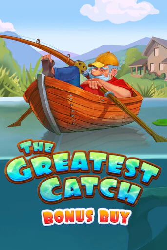 The Greatest Catch Bonus Buy играть демо онлайн | Вулкан Слотс без регистрации