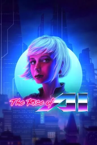 The Rise of AI играть демо онлайн | Вулкан Слотс без регистрации