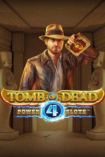 Tomb of Dead: Power 4 slots играть демо онлайн | Вулкан Слотс без регистрации