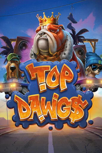 Top Dawg$ играть демо онлайн | Вулкан Слотс без регистрации