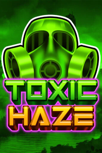 Toxic Haze играть демо онлайн | Вулкан Слотс без регистрации