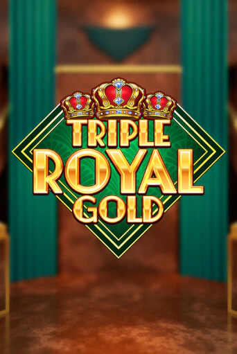 Triple Royal Gold играть демо онлайн | Вулкан Слотс без регистрации