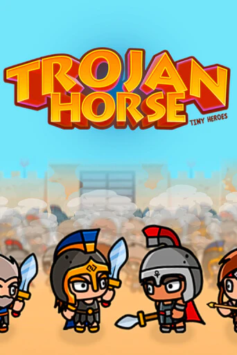 Trojan Horse Tiny Heroes играть демо онлайн | Вулкан Слотс без регистрации