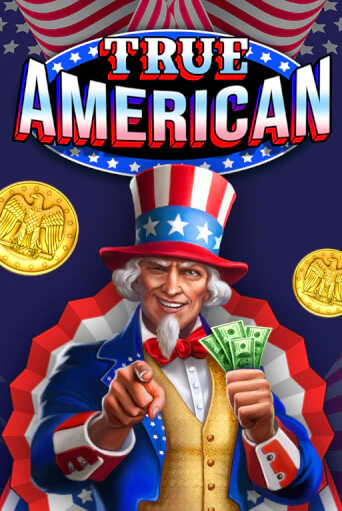 True American играть демо онлайн | Вулкан Слотс без регистрации
