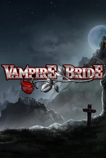 Vampire Bride играть демо онлайн | Вулкан Слотс без регистрации