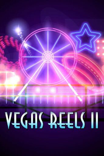 Vegas Reels II играть демо онлайн | Вулкан Слотс без регистрации