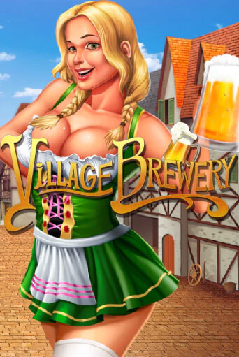 Village Brewery играть демо онлайн | Вулкан Слотс без регистрации