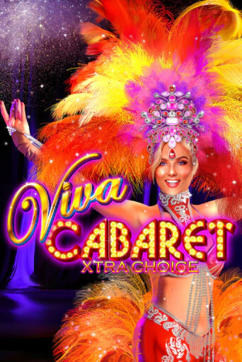 Viva Cabaret - Xtra Choice играть демо онлайн | Вулкан Слотс без регистрации