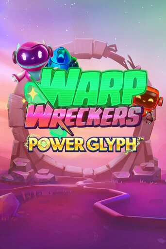 Warp Wreckers Power Glyph играть демо онлайн | Вулкан Слотс без регистрации
