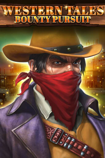 Western Tales - Bounty Pursuit играть демо онлайн | Вулкан Слотс без регистрации