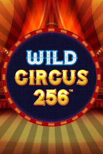 Wild Circus 256 играть демо онлайн | Вулкан Слотс без регистрации