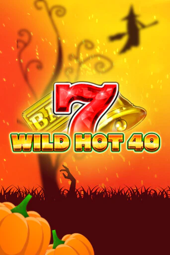 Wild Hot 40 Halloween играть демо онлайн | Вулкан Слотс без регистрации