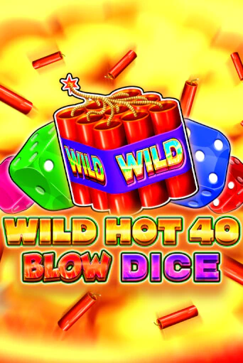 Wild Hot 40 Blow Dice играть демо онлайн | Вулкан Слотс без регистрации