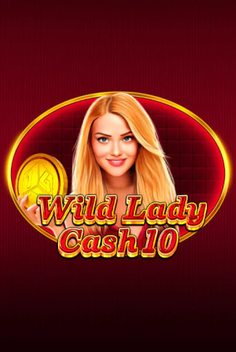 Wild Lady Cash 10 играть демо онлайн | Вулкан Слотс без регистрации