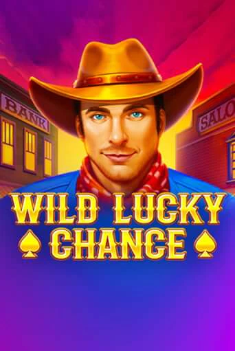 Wild Lucky Chance играть демо онлайн | Вулкан Слотс без регистрации
