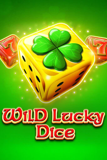 Wild Lucky Dice играть демо онлайн | Вулкан Слотс без регистрации