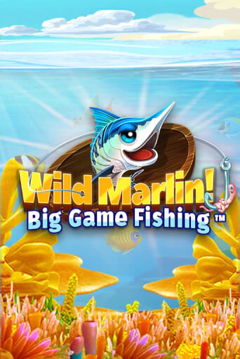 Wild Marlin! - Big Game Fishing™ играть демо онлайн | Вулкан Слотс без регистрации