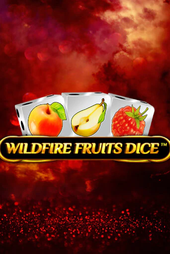Wildfire Fruits Dice играть демо онлайн | Вулкан Слотс без регистрации