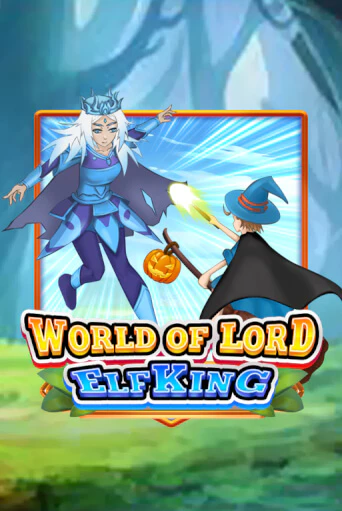World Of Lord Elf King играть демо онлайн | Вулкан Слотс без регистрации