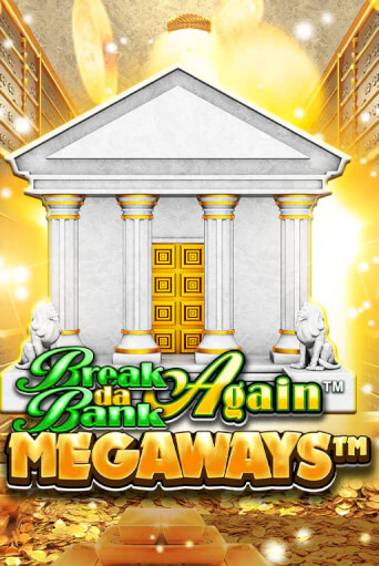Break Da Bank Again™ MEGAWAYS™ играть демо онлайн | Вулкан Слотс без регистрации