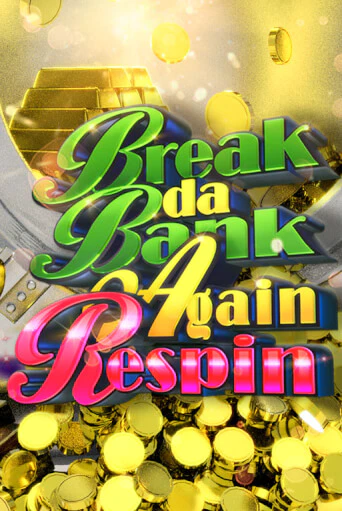 Break da Bank Again Respin играть демо онлайн | Вулкан Слотс без регистрации
