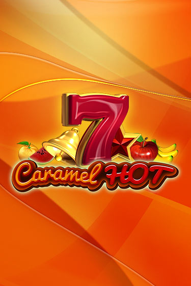 Caramel Hot играть демо онлайн | Вулкан Слотс без регистрации