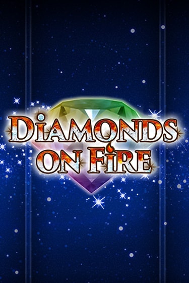 Diamonds on Fire играть демо онлайн | Вулкан Слотс без регистрации