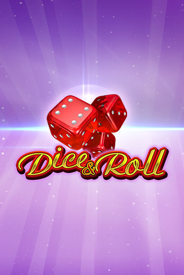 Dice & Roll играть демо онлайн | Вулкан Слотс без регистрации