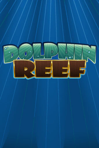 Dolphin Reef играть демо онлайн | Вулкан Слотс без регистрации