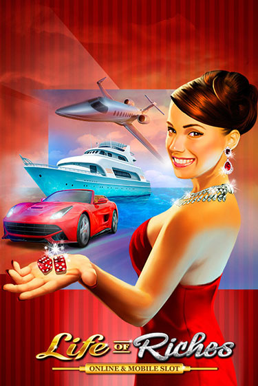 Life of Riches играть демо онлайн | Вулкан Слотс без регистрации