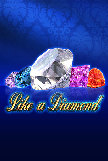 Like A Diamond играть демо онлайн | Вулкан Слотс без регистрации