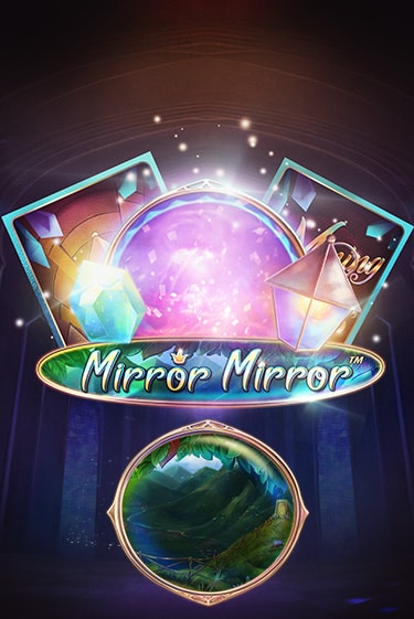 Fairytale Legends: Mirror Mirror играть демо онлайн | Вулкан Слотс без регистрации
