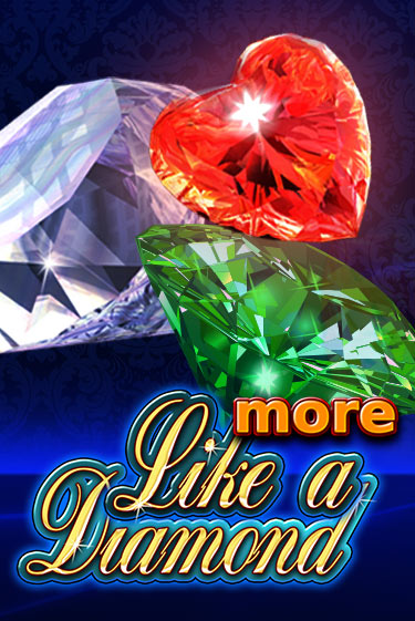 More Like A Diamond играть демо онлайн | Вулкан Слотс без регистрации