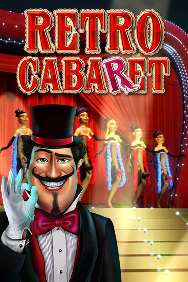 Retro Cabaret играть демо онлайн | Вулкан Слотс без регистрации