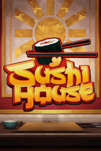 Sushi House играть демо онлайн | Вулкан Слотс без регистрации
