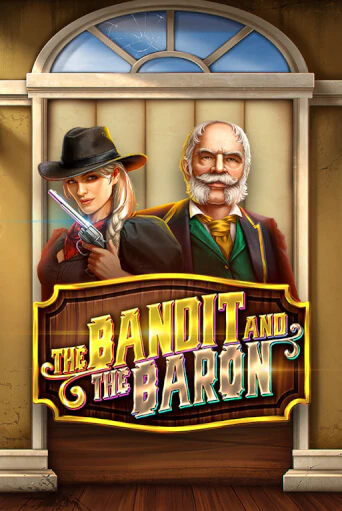 The Bandit and the Baron играть демо онлайн | Вулкан Слотс без регистрации