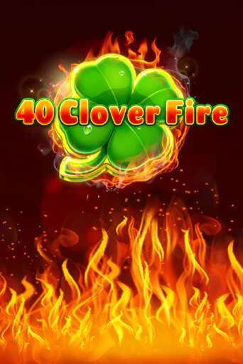 40 Clover Fire играть демо онлайн | Вулкан Слотс без регистрации